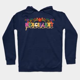 Mexcellent Grandma - Funny Mexican Floral Hoodie